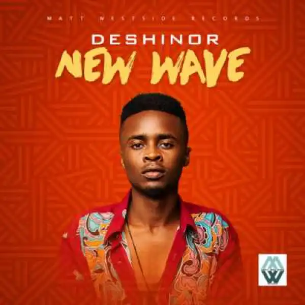 Deshinor - New Wave (prod. KrizBeatz)
